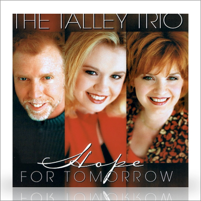 The Talley Trio | Hope For Tomorrow